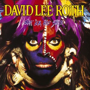 David lee Roth "Eat Em And Smile"